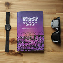 Load image into Gallery viewer, EFF Zine: Surveillance Technology at the U.S.-Mexico Border