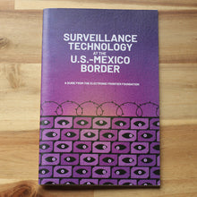 Load image into Gallery viewer, EFF Zine: Surveillance Technology at the U.S.-Mexico Border