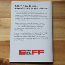Load image into Gallery viewer, EFF Zine: Surveillance Technology at the U.S.-Mexico Border
