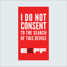 Load image into Gallery viewer, "I Do Not Consent to the Search of this Device" Sticker 3-Pack
